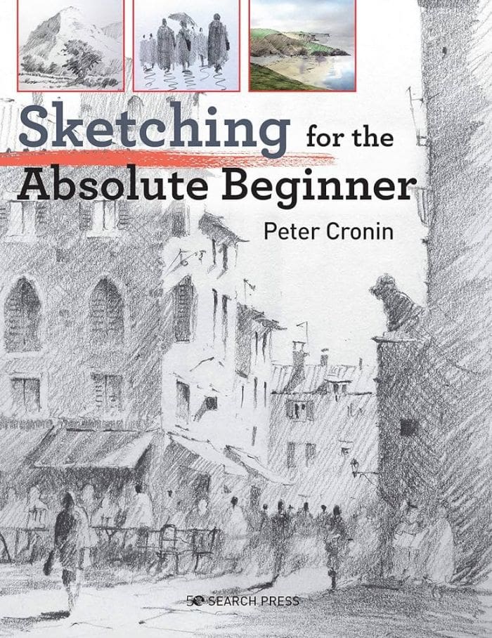 Sketching for the Absolute Beginner book
