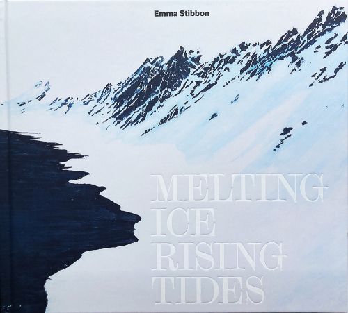 Meting Ice/ Rising Tides book by Emma Stibbon