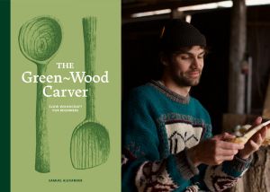 Image shows cover of The Green-Wood Carver by Samuel Alexander and a picture of the author admiring a wooden spoon