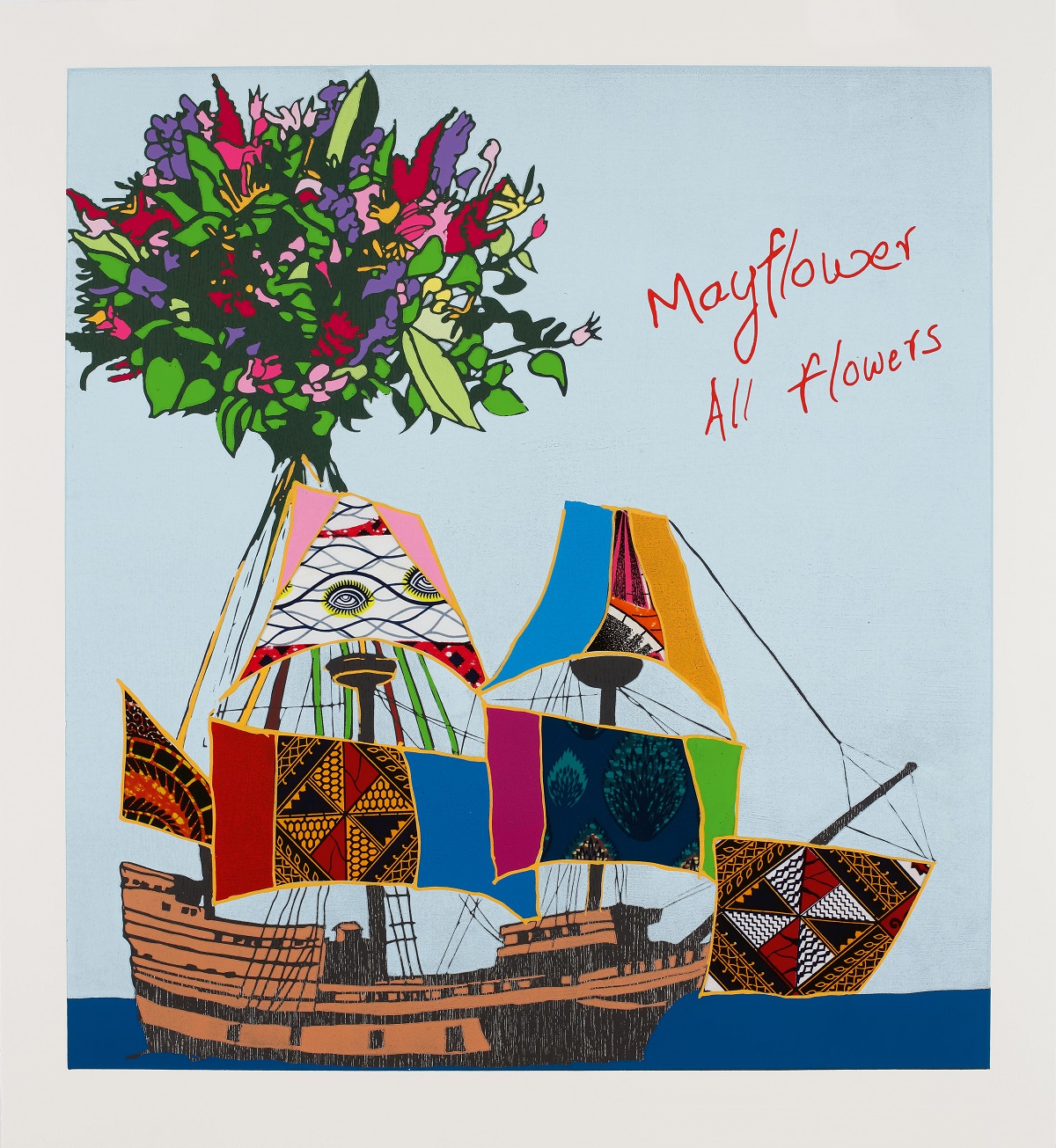 Mayflower, All Flowers - Yinka Shonibare CBE. Image of a ship with colourful sails and bouquet of flowers, with text Mayflower, All Flowers